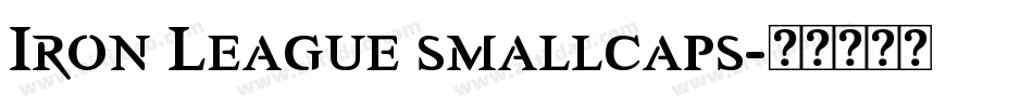Iron League smallcaps字体转换